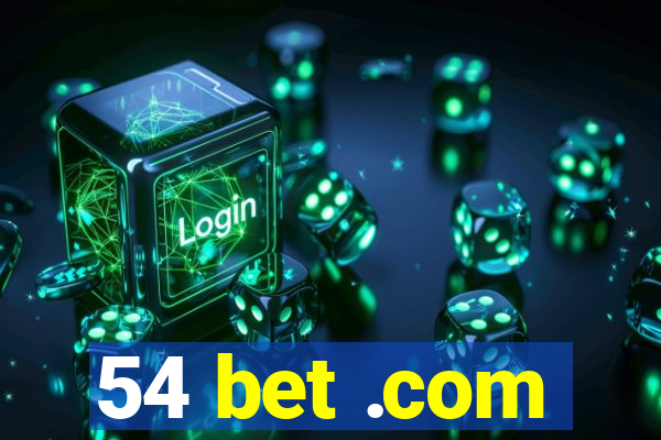 54 bet .com